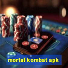 mortal kombat apk